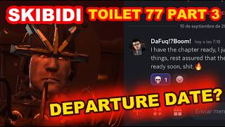 Skibidi Toilet 77 PART 3 WHEN IS IT COMING OUT 😱🔥 OFFICIAL DATE [upl. by Prinz]