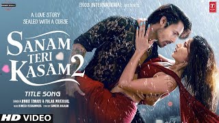 Sanam Teri Kasam 2 Song  Harshvardhan  Mawra Hocane  Sanam Teri Kasam 2 Trailer  Sanam Teri Ksam [upl. by Sauncho]