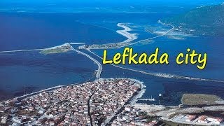 Grecja Lefkada 🇬🇷 Lefkada city Πόλη Λευκάδας HD [upl. by Dami155]