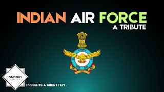 Indian Air Force  A Tribute [upl. by Acysej]