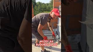 MŁODY NA BUDOWIE CZ 351 funnyvideo śmieszne praca bricklayer humor funnyshorts funny [upl. by Robson]