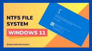 🟡Como SOLUCIONAR el ERROR NTFS FILE SYSTEM en WINDOWS 1011 [upl. by Serafine]