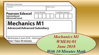 Edexcel Mechanics M1June2018 [upl. by Lura]