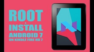 COMPLETE GUIDE To Installing Android 7 To Kindle  Tutorial  Kindle Fire HD 7  RC Films [upl. by Venator]