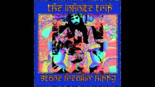 The Infinite Trip  Stone Freakin Hippy Full Album [upl. by Orgalim]