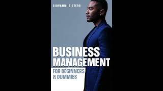 Business Management for Beginners amp Dummies  Full Length Finance Audiobook [upl. by Gurtner]