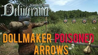 Kingdom Come Deliverance  Using Dollmaker poison on Arrows [upl. by Arraic]