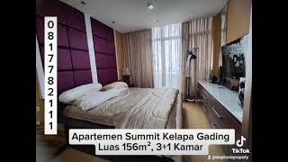 SEWA APARTEMEN SUMMIT KELAPA GADING 3 KAMAR HUB 0817782111 [upl. by Arihaz]