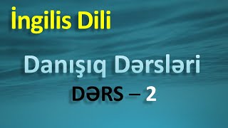 İngilis dili  Danışıq dərsləri  Dərs 2 [upl. by Ilzel]