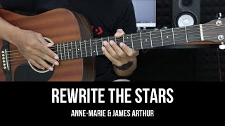 Rewrite The Stars  AnneMarie amp James Arthur  EASY Guitar Tutorial Chords  Lyrics  Guitar Lesson [upl. by Jarlen]