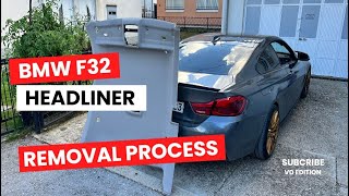 BMW F32 COUPE HEADLINER REMOVAL PROCESS [upl. by Andy356]