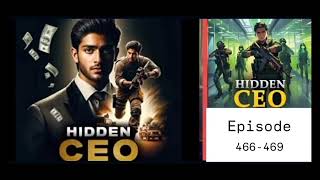 HIDDEN CEO EPISODE 466 TO 469  NEW EPISODE TODAY new [upl. by Odlanar]