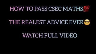 HOW TO PASS CSEC MATHEMATICS🤔 CXC💯CSEC🤓the realest advice ever to pass CSEC Mathematics📍 [upl. by Assenov]