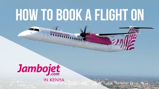 How to book a flight on Jambojet [upl. by Taryn575]