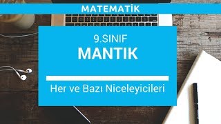 9Sınıf Matematik  Mantık  Her ve Bazı Niceleyicileri [upl. by Humble]