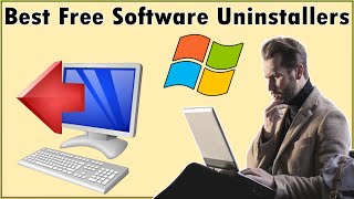 3 Best Free Software Uninstaller For Windows 111087 PC [upl. by Brass506]