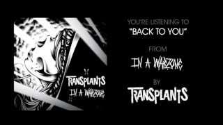 Transplants  quotBack To Youquot Full Album Stream [upl. by Draned]