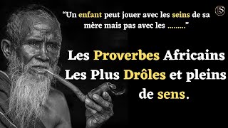 Les Proverbes Africains Les Plus Drôles et Pleins de Sens [upl. by Une]