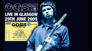 Oasis  Live in Glasgow 29th June 2005 [upl. by Chura817]