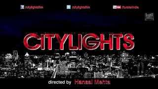 Citylights  Dialogue Promo 2  Rajkummar Rao Patralekhaa Manav Kaul [upl. by Mundford]