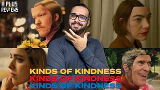 Kinds of Kindness Reseña [upl. by Ogaitnas]