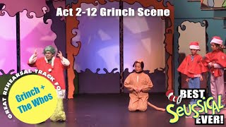 Seussical 212 Grinch Scene [upl. by Eetnuahs466]