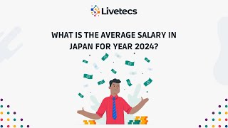 What is the Average Salary in Japan for Year 2024  Livetecs [upl. by Toback141]