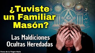 ¿Tuviste algún Familiar Masón Las Maldiciones Ocultas que puedes Heredar según los Exorcistas [upl. by Manoff]