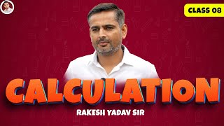 Calculation by Rakesh Yadav Sir Class 8  Calculation Tricks in Maths  SSC CGLCHSLCPO [upl. by Aisek]