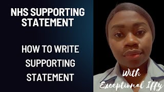 HOW TO WRITE NHS SUPPORTING STATEMENTINFORMATION [upl. by Neil438]