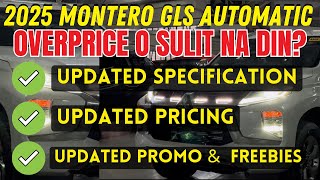 BAGONG 2025 MONTERO GLS AUTOMATIC OVERPRICE BA PARA SA UPGRADE OR SULIT NA ALAMIN NATIN [upl. by Einnoc383]