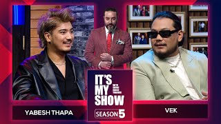 Vek amp Yabesh Thapa  Its My Show With Suraj Singh Thakuri S05 E02  13 January 2024 [upl. by Nappy]