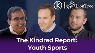 Inside the 70 Billion Youth Sports Boom  Kindred Report [upl. by Ibrik196]