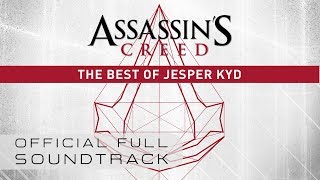 Assassin’s Creed The Best of Jesper Kyd OST  Full Soundtrack [upl. by Sleinad]