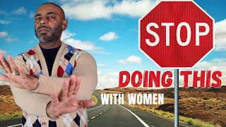 10 Things Men Should Not Do WIth Women [upl. by Granniah]