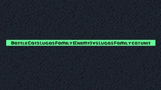Battle Cats Lugas Family Enemy vs Lugas Family cats Pls read at the description below [upl. by Oflunra]