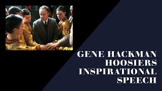 Gene Hackman Hoosiers Inspirational Speech [upl. by Suqram]