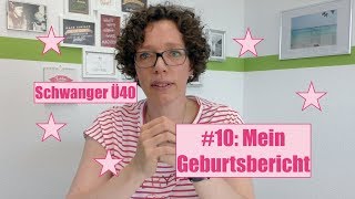 Schwanger ab 40 10 Mein Geburtsbericht geplanter Kaiserschnitt [upl. by Kho412]