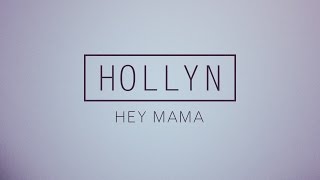 Hollyn  Hey Mama Official Audio [upl. by Ashlen]