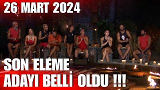 Survivor Eleme Adayı Kim Oldu  26 Mart 2024 [upl. by Undis]