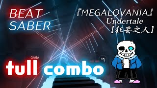 Beat saberMegalovania Remix FULL COMBO [upl. by Giffie]