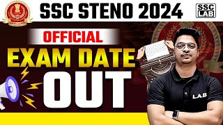 SSC Stenographer Exam Date 2024 Out 🔥 SSC Steno Exam Date 2024  SSC Stenographer Vacancy 2024 [upl. by Magnolia]