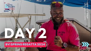 Day 2  BVI Spring Regatta amp Sailing Festival 2024 [upl. by Cullen]