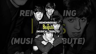 Remembering The Beatles ✨🥹 Musical Tribute to The Beatles shorts [upl. by Vivian773]