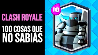 CLASH ROYALE 100 Cosas que NO SABÍAS  Curiosidades [upl. by Kcirdez]