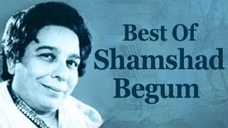 Best Of Shamshad Begum Songs HD  Shamshad Begum Top 10 Songs [upl. by Dermot]