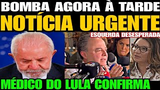 Urgente MÉDICO DE LULA SOLTA UMA BOMBA NOTÍCIA FOI CONFIRMADA ESQUERDA DEVASTADA A VERDADE APARE [upl. by Whitman]