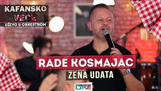 RADE KOSMAJAC  ZENA UDATA  2021  UZIVO  OTV VALENTINO [upl. by Felisha]