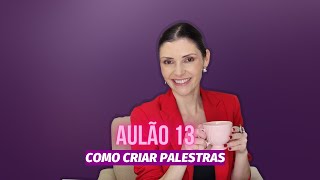 Aulão 13Como criar palestra de moda Lilian Sauer [upl. by Lucas]