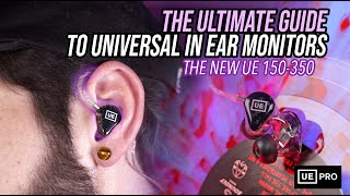 The ULTIMATE Guide to Universal in Ear Monitors with UE Pro [upl. by Kcim724]